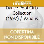 Dance Pool Club Collection (1997) / Various cd