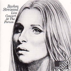 Barbra Streisand - Live Concert At The Forum cd musicale di Barbra Streisand