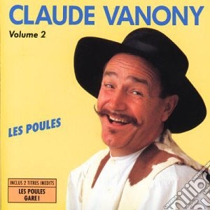 Claude Vanony - Volume 2- Les Poules cd musicale di Claude Vanony