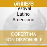 Festival Latino Americano cd