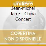 Jean-Michel Jarre - China Concert cd