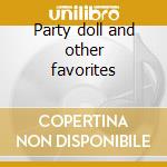 Party doll and other favorites
