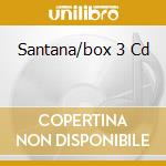 Santana/box 3 Cd cd