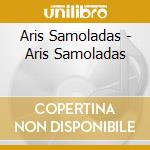 Aris Samoladas - Aris Samoladas cd
