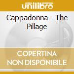 Cappadonna - The Pillage cd musicale di CAPPADONNA