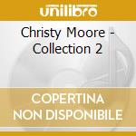 Christy Moore - Collection 2 cd