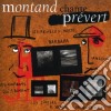 Yves Montand - Montand Chante Prevert cd