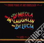 John Mclaughlin / Al Di Meola / Paco De Lucia - Friday Night In San Francisco Live