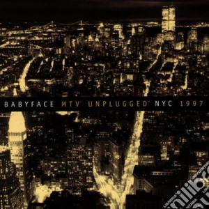 Babyface - Mtv Unplugged cd musicale di BABYFACE