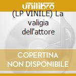 (LP VINILE) La valigia dell'attore cd
