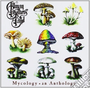 Allman Brothers Band (The) - Mycology - An Anthology cd musicale di ALLMAN BROTHERS