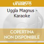 Uggla Magnus - Karaoke cd