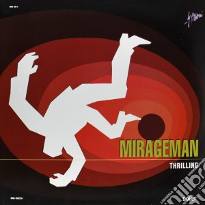 (LP Vinile) Mirageman - Thrilling (2 Lp) lp vinile di Mirageman