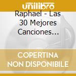 Raphael - Las 30 Mejores Canciones 1964- cd