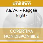 Aa.Vv. - Reggae Nights cd