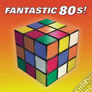 Fantastic 80s! / Various (2 Cd) cd musicale di ARTISTI VARI