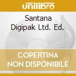 Santana Digipak Ltd. Ed. cd