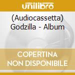 (Audiocassetta) Godzilla - Album cd