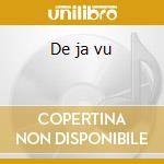 De ja vu cd