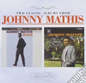 Johnny Mathis - Warm / Swing Softly cd musicale di Johnny Mathis