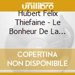 Hubert Felix Thiefaine - Le Bonheur De La Tentation cd