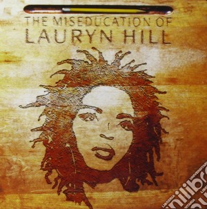 Lauryn Hill - The Miseducation Of Lauryn Hill cd musicale di Lauryn Hill
