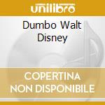 Dumbo Walt Disney cd musicale di Dumbo