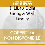 Il Libro Della Giungla Walt Disney cd