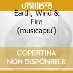 Earth, Wind & Fire (musicapiu') cd