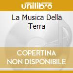 La Musica Della Terra cd