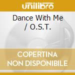 Dance With Me / O.S.T. cd