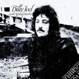 Billy Joel - Cold Spring Harbor cd musicale di Billy Joel