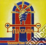 Tuatara - Trading With The Enemy cd