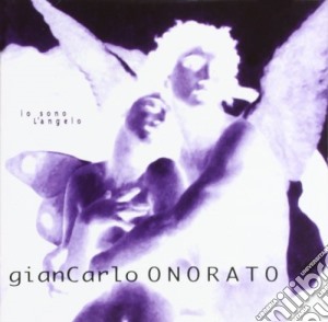 Giancarlo Onorato - Io Sono L Angelo cd musicale di Giancarlo Onorato