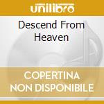 Descend From Heaven cd