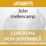 John mellencamp cd musicale di John Mellencamp