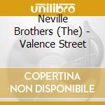 Neville Brothers (The) - Valence Street cd