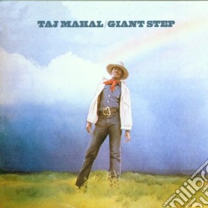 Taj Mahal - Giant Steps & De Old Folks At Home cd musicale di MAHAL TAJ