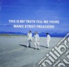 Manic Street Preachers - This Is My Truth Tell Me Yours cd musicale di MANIC STREET PREACHERS
