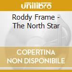 Roddy Frame - The North Star cd