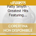 Patty Smyth - Greatest Hits Featuring Scanda cd