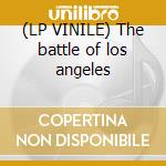 (LP VINILE) The battle of los angeles lp vinile di Rage against the mac