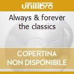 Always & forever the classics cd