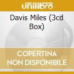 Davis Miles (3cd Box) cd musicale di Miles Davis