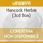 Hancock Herbie (3cd Box) cd