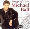 Michael Ball - Songs Of Love cd
