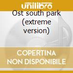 Ost south park (extreme version) cd