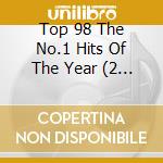 Top 98 The No.1 Hits Of The Year (2 Cd) cd