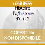 Histoire d'o/histoire d'o n.2 cd