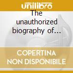 The unauthorized biography of r.messner cd